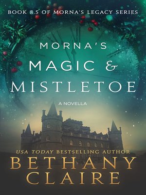 cover image of Morna's Magic & Mistletoe--A Novella